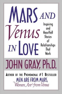 Mars and Venus in Love - Inspiring and Heartfelt Stories of Relat
