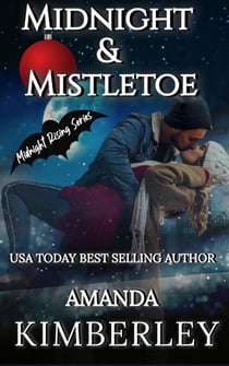 Midnight & Mistletoe - Midnight Rising Series, #1
