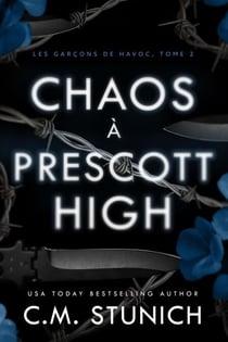 Chaos à Prescott High - Les garçons de Havoc, #2