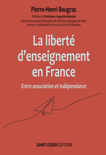 La liberté d’enseignement en France - Entre association et indépendance