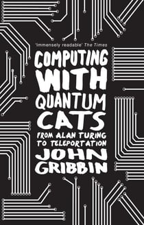Computing with Quantum Cats - From Colossus to Qubits