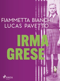 Irma Grese - Hiena z Auschwitz