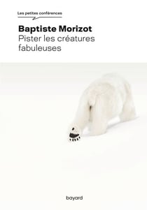 Pister les créatures fabuleuses