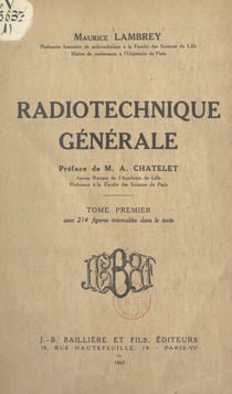 Radiotechnique générale (1) - Avec 214 figures intercalées dans le texte