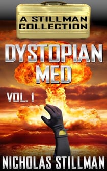 Dystopian Med Volume 1 - Dystopian Med, #1