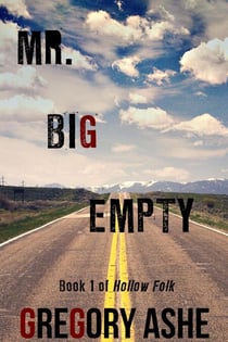 Mr. Big Empty - Hollow Folk, #1