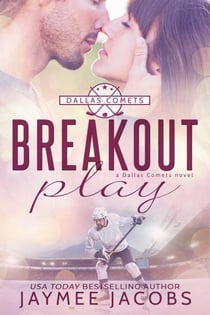 Breakout Play - The Dallas Comets, #3