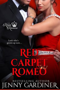 Red Carpet Romeo - The Royal Romeos, #3