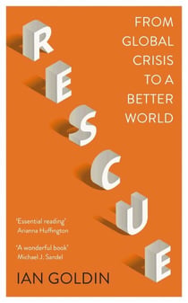 Rescue - From Global Crisis to a Better World