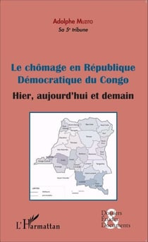 Le chômage en République démocratique du Congo (fascicule broché) - Hier, aujourd'hui et demain