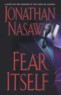 Fear Itself - A Novel