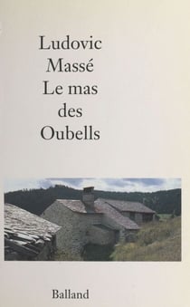 Le mas des Oubells - Roman