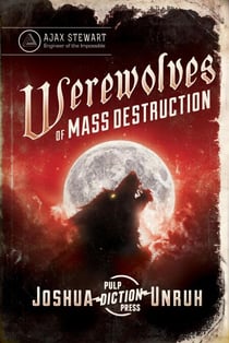 Werewolves of Mass Destruction - Gripping Tales of the Impossible, #1