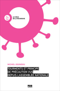 Tourments et principe de précaution vus depuis l'Assemblée nationale