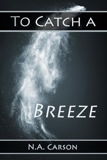 To Catch a Breeze - Elemental, #3
