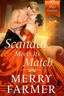 Scandal Meets Its Match - The May Flowers, #7