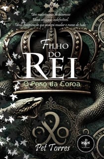 Filho do Rei: O Peso - Filho do Rei, #2
