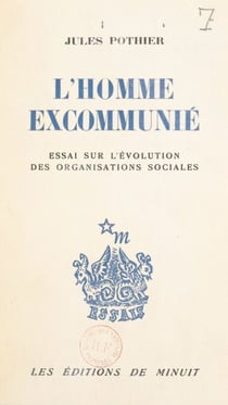 L'homme excommunié - Essai sur l'évolution des organisations sociales