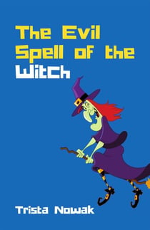 The Evil Spell of The Witch