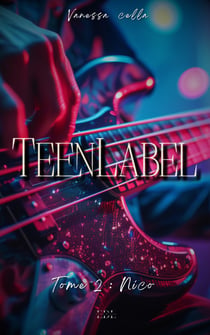TeenLabel - Tome 2 : Nico