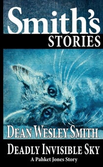 Deadly Invisible Sky: A Pakhet Jones Story - Pakhet Jones