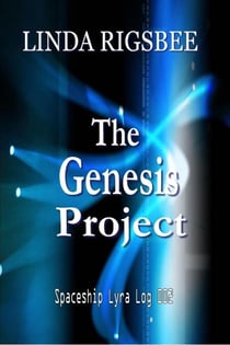 The Genesis Project - Spaceship Lyra Logs, #2
