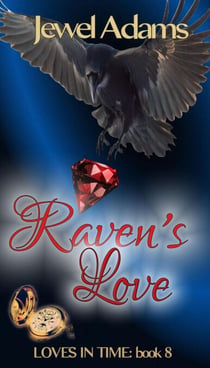 Raven's Love - Loves In Time, #8