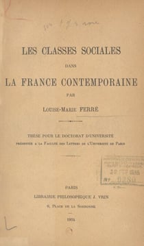 Les classes sociales dans la France contemporaine - Thèse pour le doctorat d'Université présentée à la Faculté des lettres de l'Université de Paris