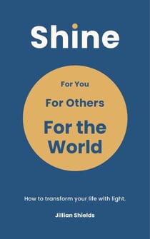 Shine: For You, For Others, For the World