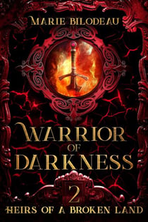 Warrior of Darkness - Heirs of a Broken Land, #2