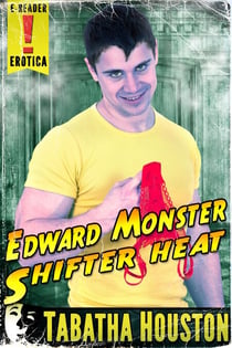Edward Monster - Shifter Heat
