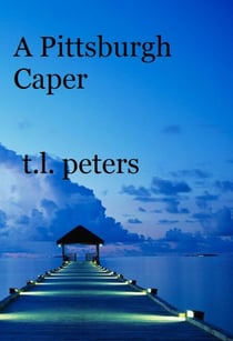 A Pittsburgh Caper