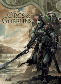 Orcs et Gobelins T01 - Turuk
