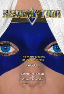 Redemption - The Many Deaths of Dynamistress, #2