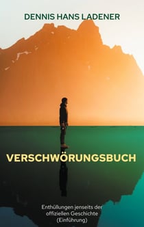 Verschwörungsbuch - Enthüllungen jenseits der offiziellen Geschichte (Einführung)