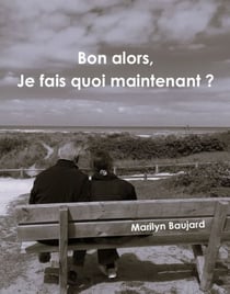 Bon alors, je fais quoi maintenant ?