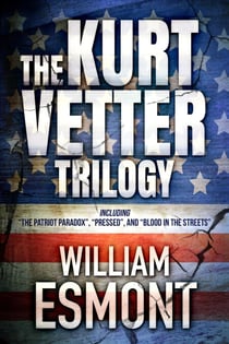 The Kurt Vetter Trilogy - The Reluctant Hero