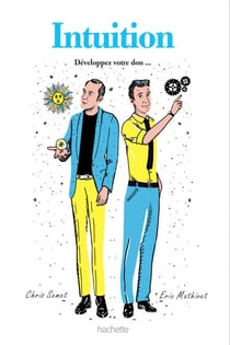 Intuition - Développer votre don