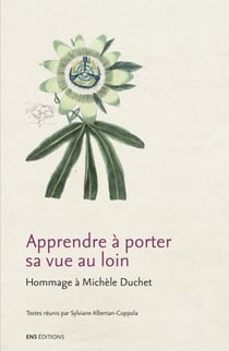Apprendre à porter sa vue au loin - Hommage à Michèle Duchet