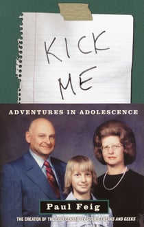 Kick Me - Adventures in Adolescence