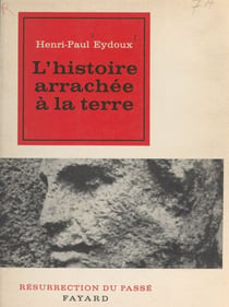 L'histoire arrachée à la terre