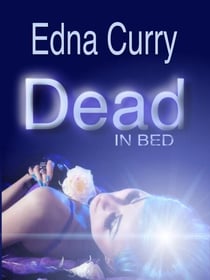 Dead in Bed - A Lacey Summers PI Mystery, #3