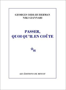 Passer, quoi qu'il en coûte