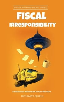 Fiscal Irresponsibility - A StarCrawl Misadventure