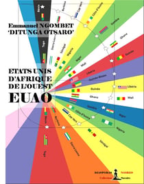 Etats-Unis d’Afrique de l’Ouest - EUAO - Essai