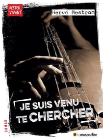 Je suis venu te chercher - Roman jeunes adultes