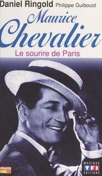 Maurice Chevalier - Le sourire de Paris