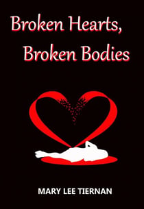 Broken Hearts, Broken Bodies - Mahoney and Me Mystery Series, #5