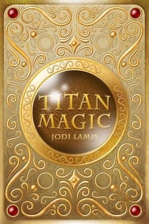 Titan Magic - Titan Magic, #1