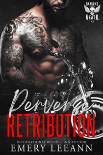 Perverse Retribution - Dragons Of Death MC, #3